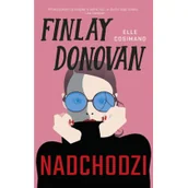 Powieści sensacyjne - Finlay Donovan nadchodzi - miniaturka - grafika 1