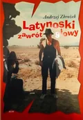 Felietony i reportaże - Latynoski zawrót głowy - Andrzej Zbrożek - książka - miniaturka - grafika 1