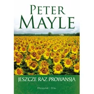 Książki podróżnicze - Peter Mayle Jeszcze raz Prowansja - miniaturka - grafika 1