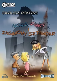 Mors, Pinky i zaginiony sztandar. Szkolny detektyw. Tom 2 - Audiobooki dla dzieci i młodzieży - miniaturka - grafika 1
