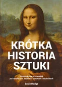 Historia świata - Krótka historia sztuki - Susan Hodge - miniaturka - grafika 1