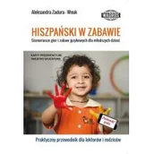 Książki do nauki języka hiszpańskiego - HIszpański w zabawie Scenariusze gier WAGROS Aleksandra Zadura-Wnuk - miniaturka - grafika 1