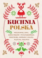 Książki kucharskie - Kuchnia Polska - Opracowanie zbiorowe - miniaturka - grafika 1