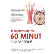 Parsons Rob O rodzinie w 60 minut - Dom i ogród - miniaturka - grafika 1