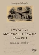 Filologia i językoznawstwo - Wydawnictwa Uniwersytetu Warszawskiego Lwowska krytyka literacka 1894-1914 - Katarzyna Sadkowska - miniaturka - grafika 1