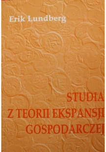 Studia z teorii ekspansji gospodarczej - Ekonomia - miniaturka - grafika 1