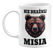 Kubki - Kubek Nie Drażnij Misia, Śmieszny kubek na Prezent, 330ml - miniaturka - grafika 1