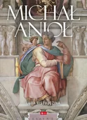 Książki o kulturze i sztuce - Michał Anioł - miniaturka - grafika 1