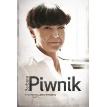 Barbara Piwnik w rozmowie z Dorotą Kowalską - Dorota Kowalska - Pamiętniki, dzienniki, listy - miniaturka - grafika 3