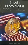 Przewodniki - Bitcoin. El oro digital: Un estudio técnico y de contexto económico e histó - miniaturka - grafika 1