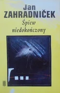 Poezja - Śpiew niedokończony - miniaturka - grafika 1