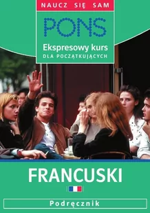 Ekspresowy kurs dla początkujących. Francuski - Audiobooki do nauki języków - miniaturka - grafika 1