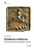 Historia świata - Działania militarne na terenie Księstwa... - Cezary Namirski - książka - miniaturka - grafika 1