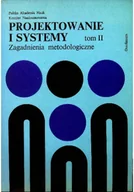 Książki o kulturze i sztuce - Projektowanie i systemy Zagadnienia metodologiczne Tom II - miniaturka - grafika 1