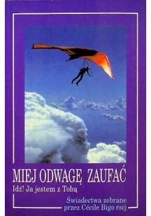 Miej odwagę zaufać - Religia i religioznawstwo - miniaturka - grafika 1