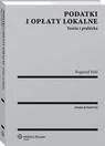 Prawo - Podatki i opłaty lokalne Teoria i praktyka Bogumił Pahl - miniaturka - grafika 1
