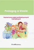 Materiały pomocnicze dla nauczycieli - Pedagog w klasie Scenariusze zajęć profilaktycznych i doradczych - miniaturka - grafika 1