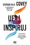 Ufaj i inspiruj. Jak prawdziwie wielcy przywódcy wyzwalają wielkość w innych - Rozwój osobisty - miniaturka - grafika 1