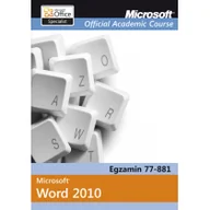 Książki o programowaniu - Praca zbiorowa Microsoft official academic course microsoft word 2010 - mamy na stanie, wyślemy natychmiast - miniaturka - grafika 1