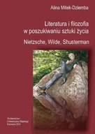 Pomoce naukowe - Literatura i filozofia w poszukiwaniu sztuki życia - Alina Mitek-Dziemba - miniaturka - grafika 1