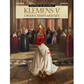 Komiksy dla młodzieży - Klemens V. Ofiara templariuszy. Papieże w historii - miniaturka - grafika 1