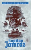 Horror, fantastyka grozy - Kapitan Jamróz - Marcin Ciszewski - miniaturka - grafika 1