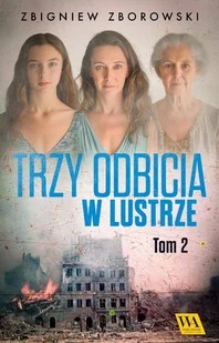 Trzy odbicia w lustrze. Tom 2 - E-booki - literatura obca - miniaturka - grafika 1