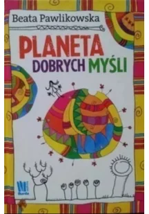 Planeta dobrych myśli - Aforyzmy i sentencje - miniaturka - grafika 2