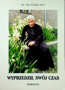 Wyprzedził swój czas - Biografie i autobiografie - miniaturka - grafika 1