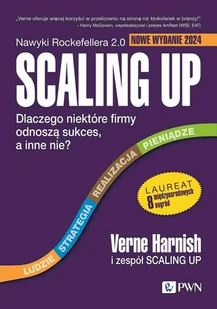 Scaling Up Dlaczego niektóre firmy odnoszą sukces, a inne nie? - Zarządzanie - miniaturka - grafika 1