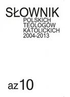 E-booki - lektury - Słownik polskich teologów katolickich 2004-2013. Tom 10 - miniaturka - grafika 1