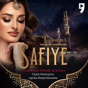 Safiye. Tajemnice dworu sułtana. Tom 10 - Audiobooki - romanse - miniaturka - grafika 1