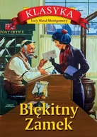 Literatura popularno naukowa dla młodzieży - Błękitny Zamek - Lucy Maud Montgomery - książka - miniaturka - grafika 1