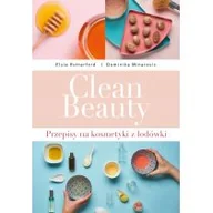 Zdrowie - poradniki - Clean Beauty. Przepisy na naturalne kosmetyki - miniaturka - grafika 1