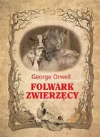 Powieści - Olesiejuk Sp. z o.o. Folwark zwierzęcy - George Orwell - miniaturka - grafika 1