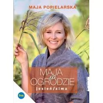 Maja Popielarska Maja w ogrodzie Jesień Zima - Poradniki hobbystyczne - miniaturka - grafika 1