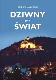 Wrzesińska Barbara Dziwny jest świat - Poezja - miniaturka - grafika 2