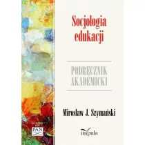 Impuls Socjologia edukacji - Szymański J. Mirosław - Podręczniki dla szkół wyższych - miniaturka - grafika 1