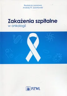 Wydawnictwo Lekarskie PZWL Zakażenia szpitalne w onkologii - Powieści - miniaturka - grafika 2