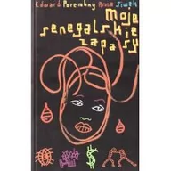 Pamiętniki, dzienniki, listy - Blue Bird Moje senegalskie zapasy Edward Porembny, Anna Siwek - miniaturka - grafika 1