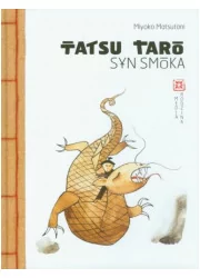 Matsutani Miyoko Tatsu Taro Syn smoka - Powieści i opowiadania - miniaturka - grafika 2