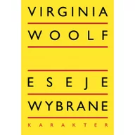 Powieści - Eseje wybrane - Virginia Woolf - miniaturka - grafika 1