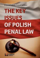 Prawo - The Key Issues of Polish penal law - Justyna Jurewicz, Krzysztof Indecki - miniaturka - grafika 1