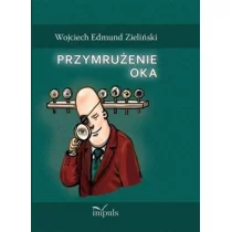 Impuls Wojciech Edmund Zieliński Przymrużenie oka - Aforyzmy i sentencje - miniaturka - grafika 1