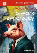Lektury szkoły średnie - Folwark zwierzęcy lektura z opracowaniem - George Orwell - książka - miniaturka - grafika 1