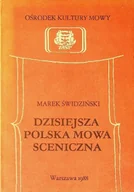 Książki o kulturze i sztuce - Dzisiejsza polska mowa sceniczna - miniaturka - grafika 1