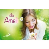 Aforyzmy i sentencje - Imiona - Dla Amelii - miniaturka - grafika 1