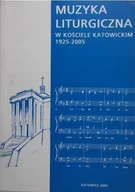 Książki o kulturze i sztuce - Muzyka liturgiczna w kościele Katowickim 1925 2005 - miniaturka - grafika 1