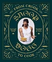 Snoop Dogg From Crook to Cook - Obcojęzyczne książki kulinarne - miniaturka - grafika 1