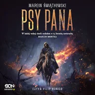 Audiobooki - fantastyka i horror - Psy Pana. Tom 1 Marcin Świątkowski - miniaturka - grafika 1